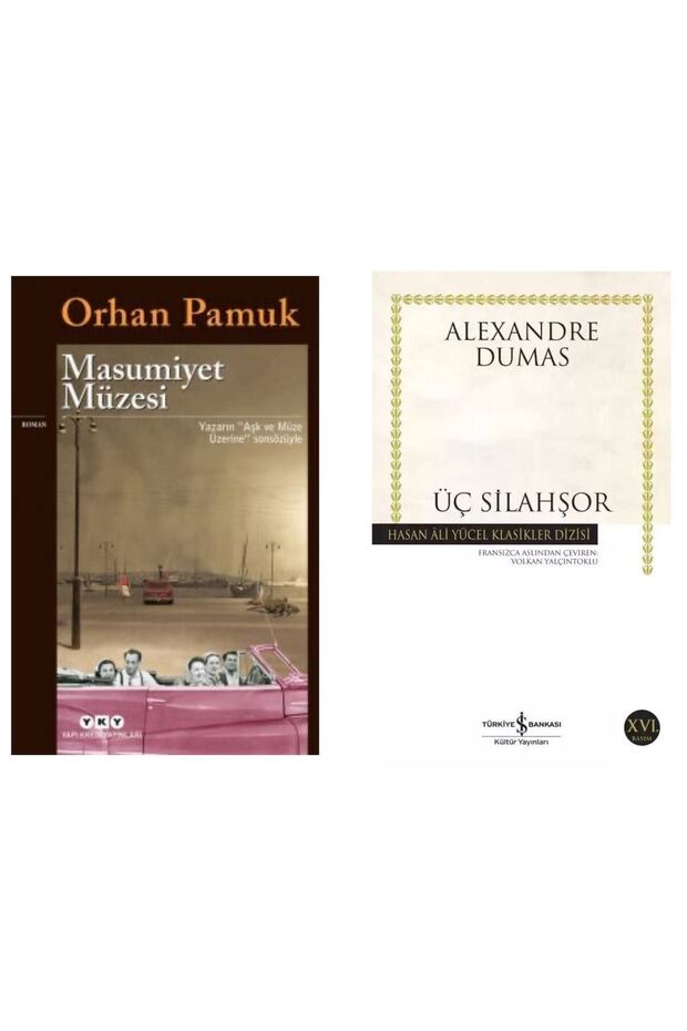 Masumiyet Müzesi Orhan Pamuk - Üç Silahşör Alexandre Dumas