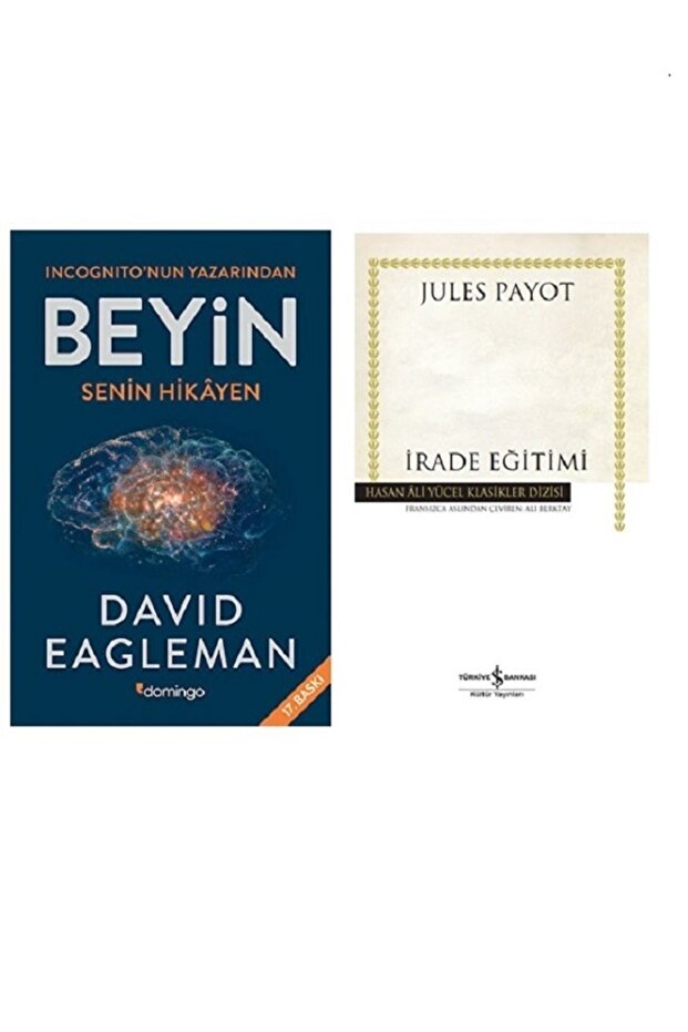 Beyin Senin Hikayen Irade Eğitimi</DNTCTMS> / David Eagleman Jules Payot</DNTCTMS> / 9786054729692