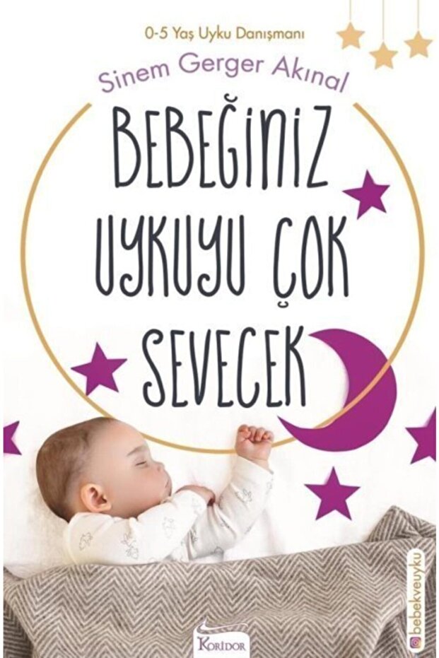 Koridor Yayıncılık Bebeğiniz Uykuyu Çok Sevecek - Sinem Gerger Akınal