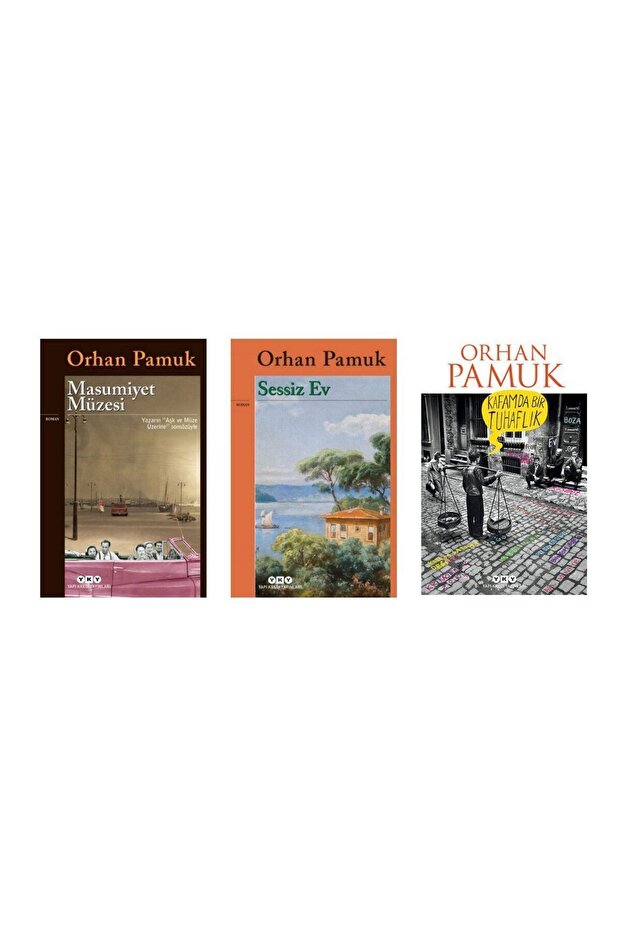 Masumiyet Müzesi - Sessiz Ev - Kafamda Bir Tuhaflık - Orhan Pamuk