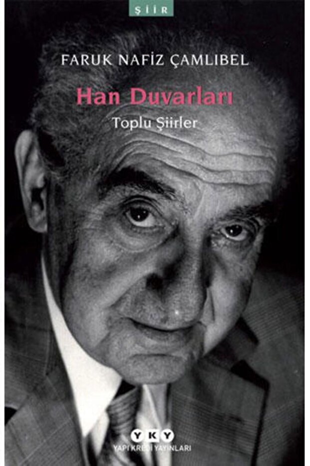 Han Duvarları Toplu Şiirler Yapı Kredi Yayınları