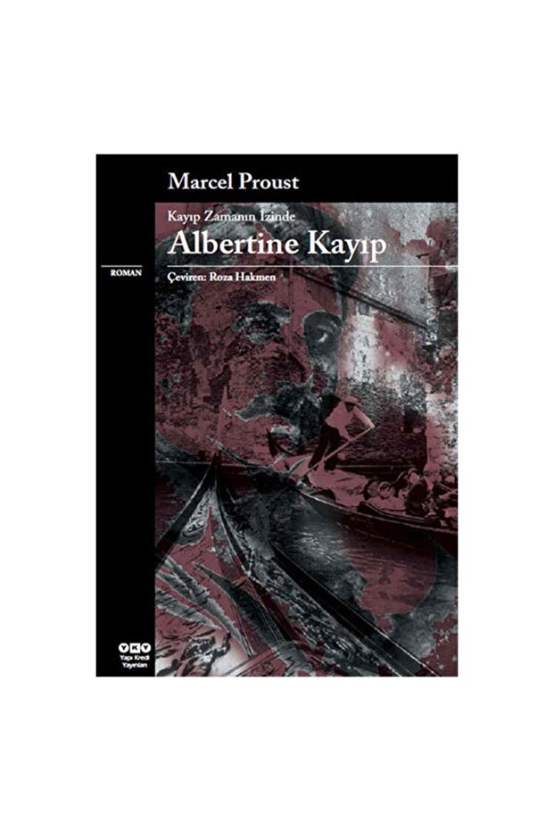 Albertine Kayıp / Kayıp Zamanın Izinde