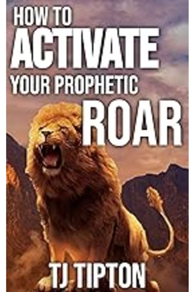 Your Prophetic Roar