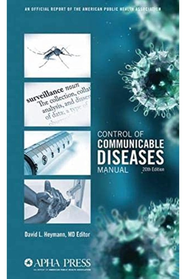 Control Of Communicable Diseases Manual An Official Report Of The American Public Health Associatio