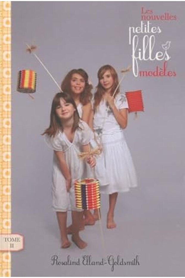 Les Nouvelles Petites Filles Modeles Tome 2 Le Spectacle