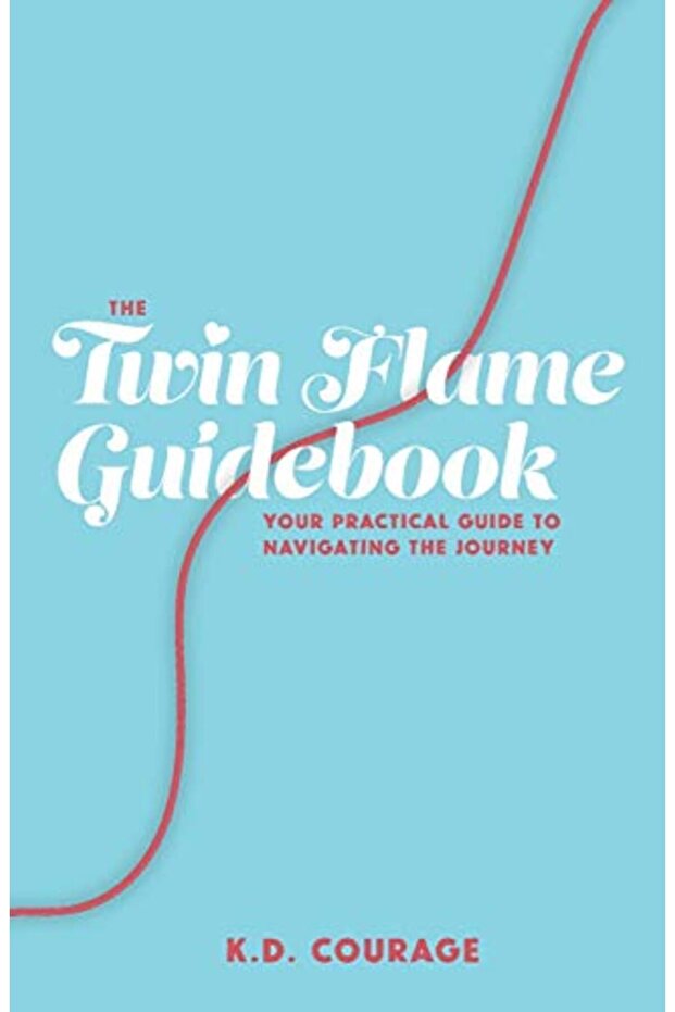 The Twin Flame Guidebook Your Practical Guide To Navigating The Journey