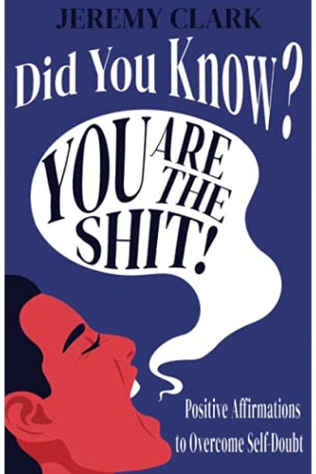 Did You Know You Are The Shit Positive Affirmations To Overcome Selfdoubt