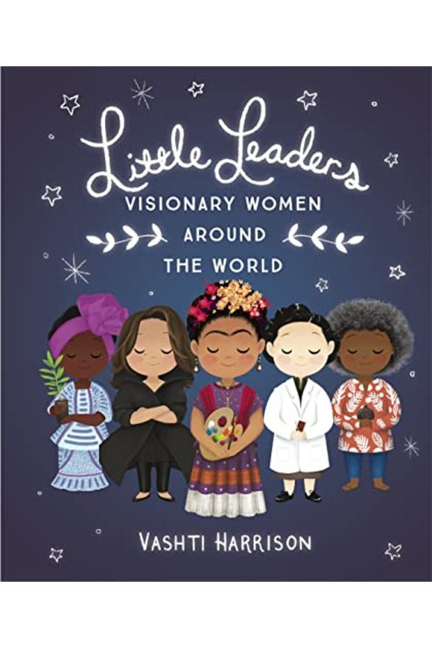 Little Leaders Visionary Women Around The World
