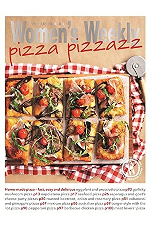 Pizza Pizzazz Australian Womens Weekly Essential