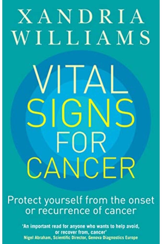 Vital Signs For Cancer Protect Yourself From The Onset Or Recurrence Of Cancer