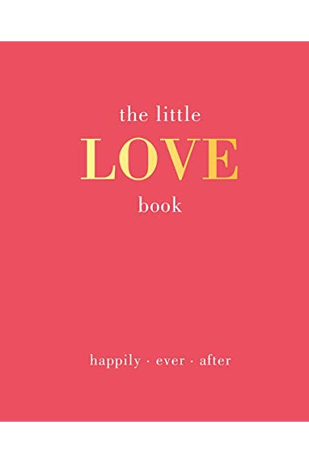 The Little Love Book Happily Ever After