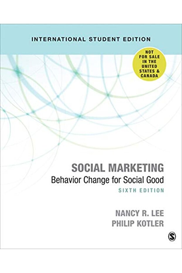 Social Marketing International Student Edition Behavior Change For Social Good