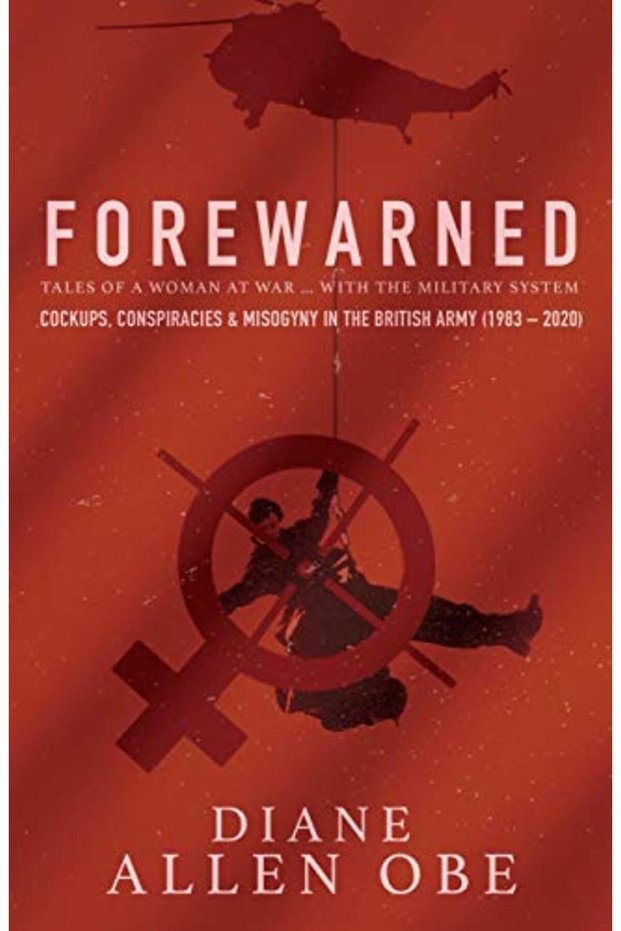Forewarned Tales Of A Woman At War With The Military System