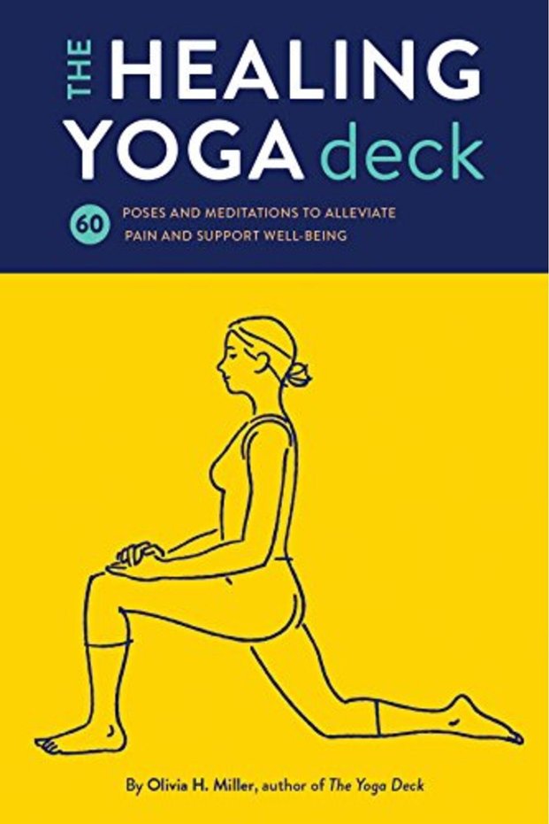 The Healing Yoga Deck 60 Poses And Meditations To Alleviate Pain And Support Wellbeing