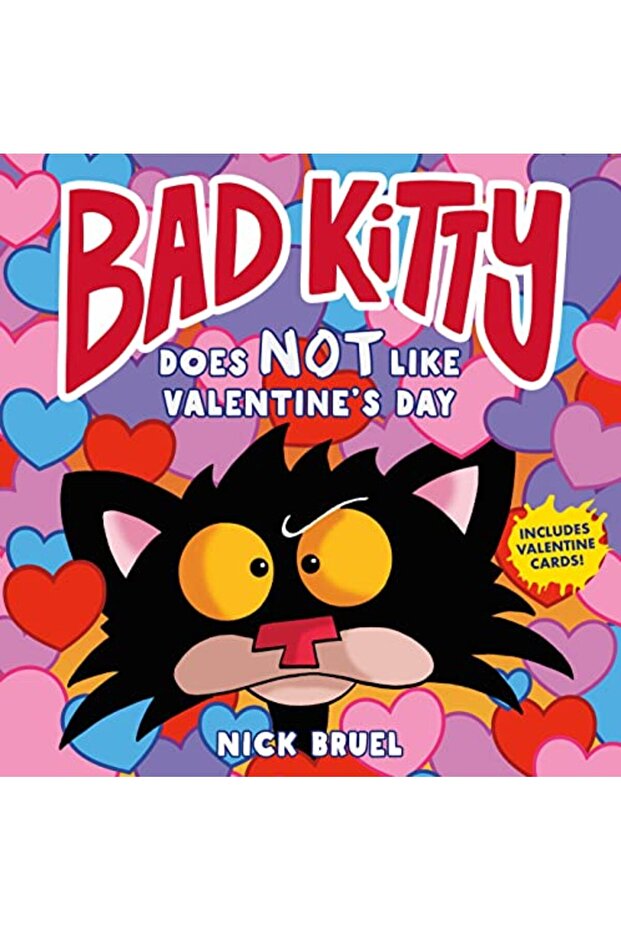 Bad Kitty Does Not Like Valentines Day