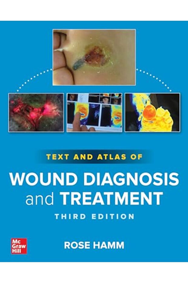 Text And Atlas Of Wound Diagnosis And Treatment Third Edition