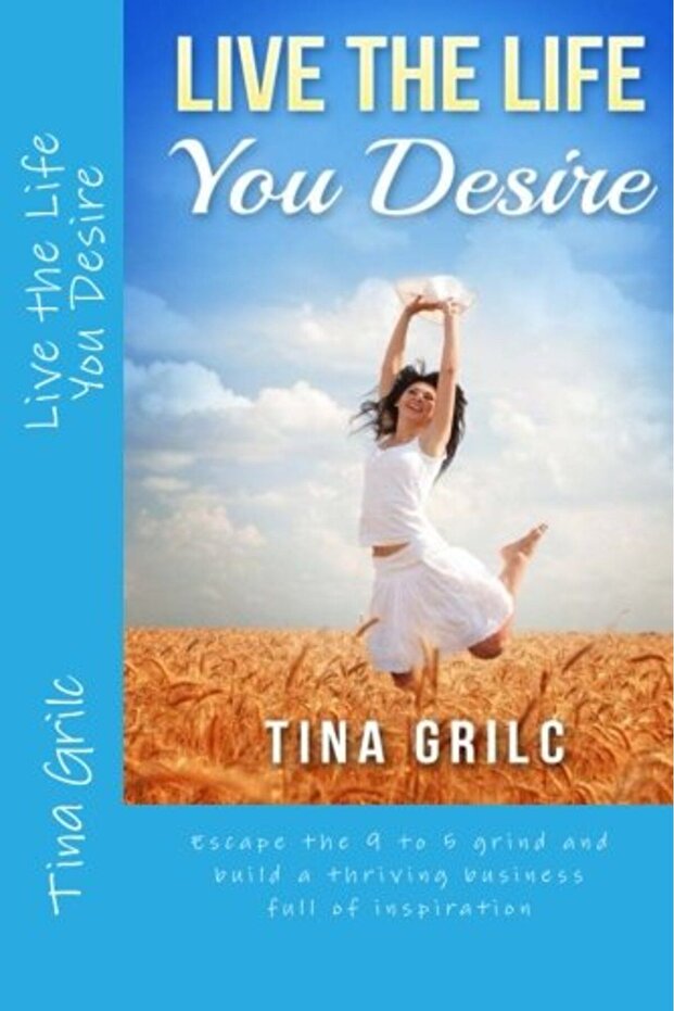 Live The Life You Desire