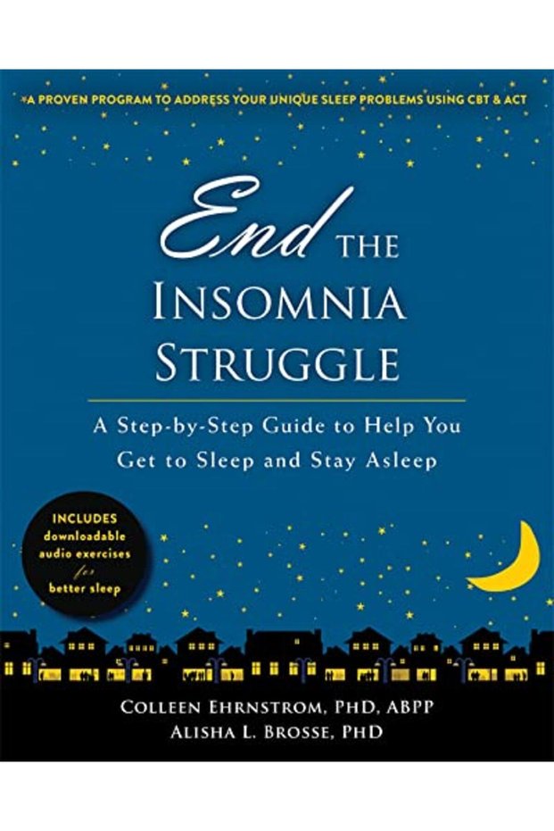 End The Insomnia Struggle A Stepbystep Guide To Help You Get To Sleep And Stay Asleep