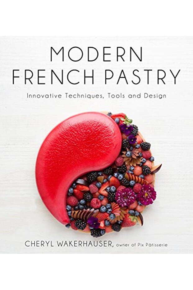 Modern French Pastry Innovative Technique Tools And Design