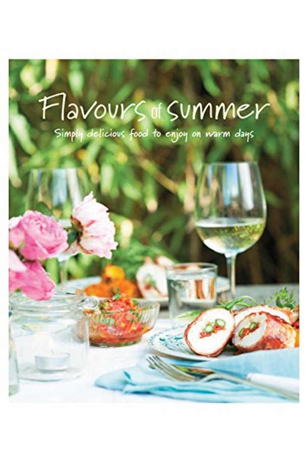 Flavours Of Summer Simply Delicious Food To Enjoy On Warm Days Cookery