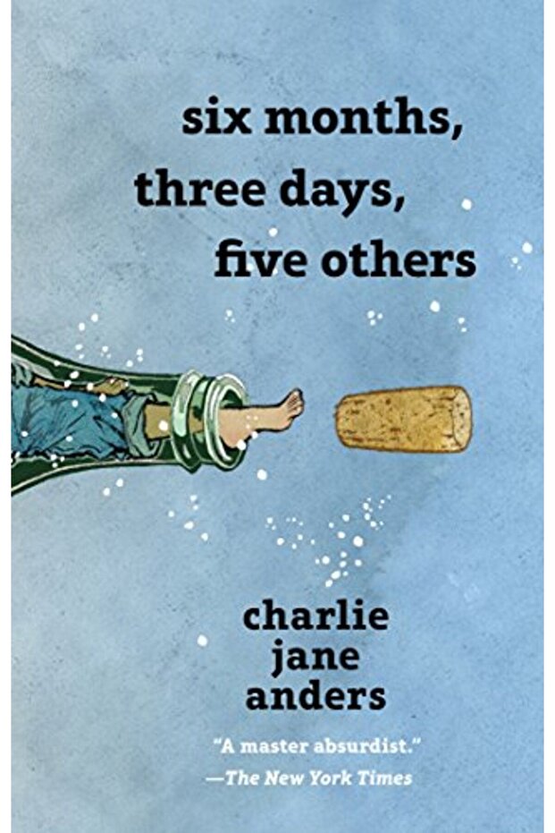 Six Months Three Days Five Others
