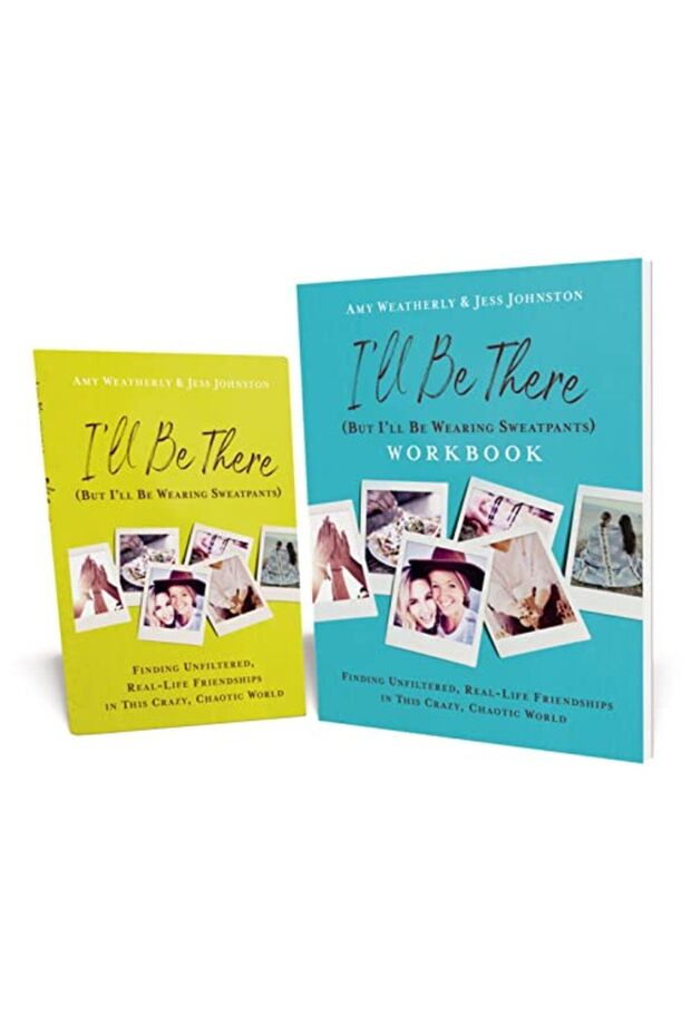 Ill Be There But Ill Be Wearing Sweatpants Book With Workbook Finding Unfiltered Reallife Fri