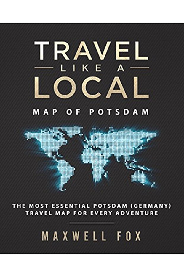 Travel Like A Local Map Of Potsdam The Most Essential Potsdam Germany Travel Map For Every Adve - 1