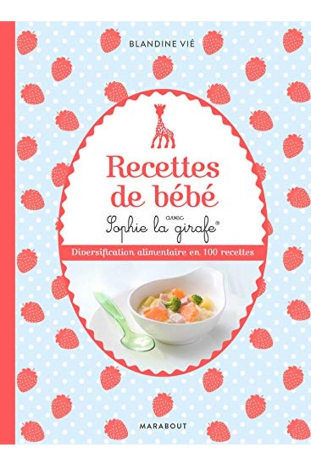 Recettes De Bebe Avec Sophie La Girafe