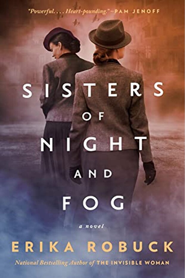 Sisters Of Night And Fog A Wwii Novel