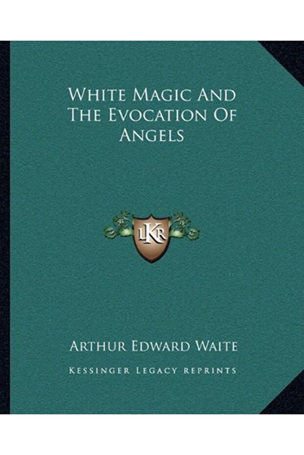 White Magic And The Evocation Of Angels