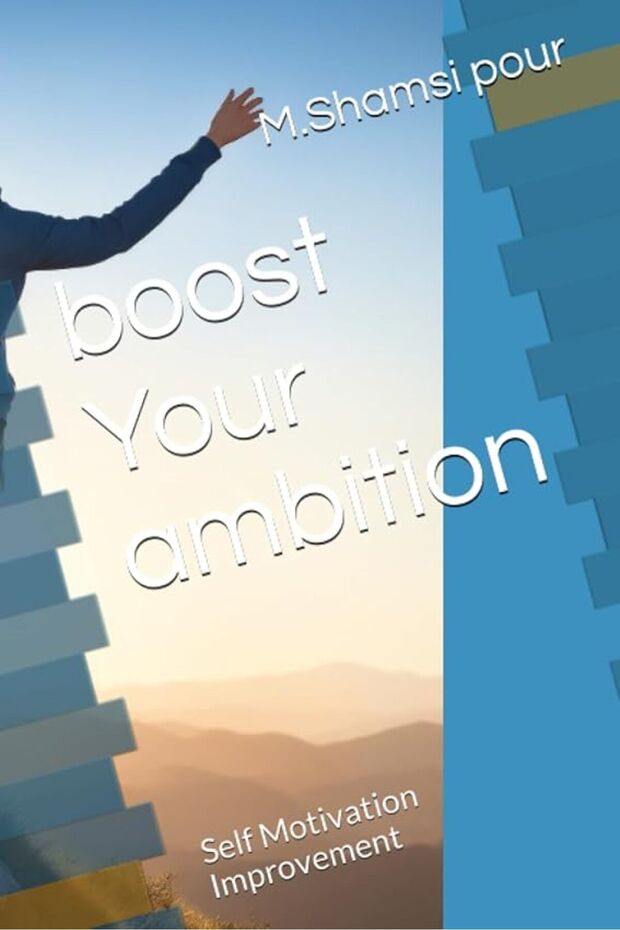 Boost Your Ambition Self Motivation Improvement