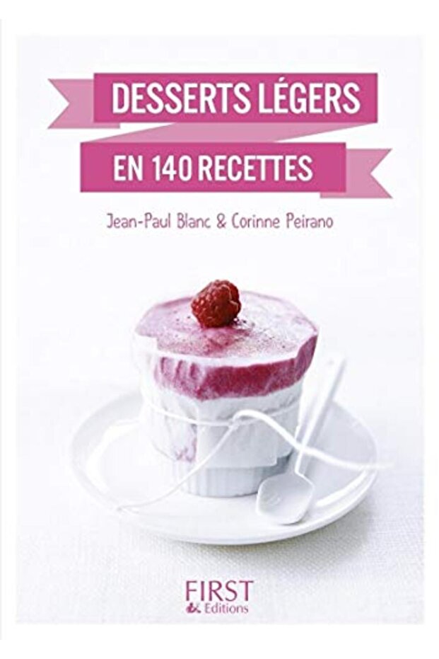 Le Petit Livre De Desserts Legers En 140 Recettes