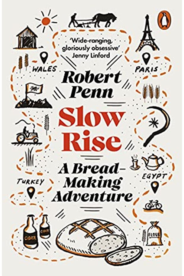 Slow Rise A Breadmaking Adventure