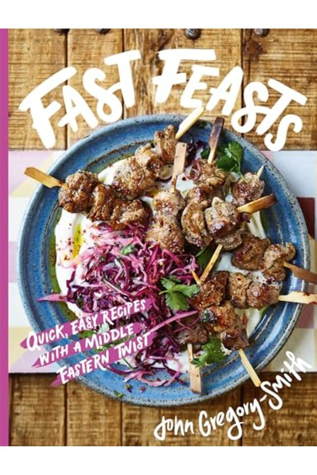 Fast Feasts Quick Easy Recipes With A Middle Eastern Twist
