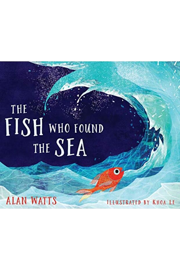 The Fish Who Found The Sea
