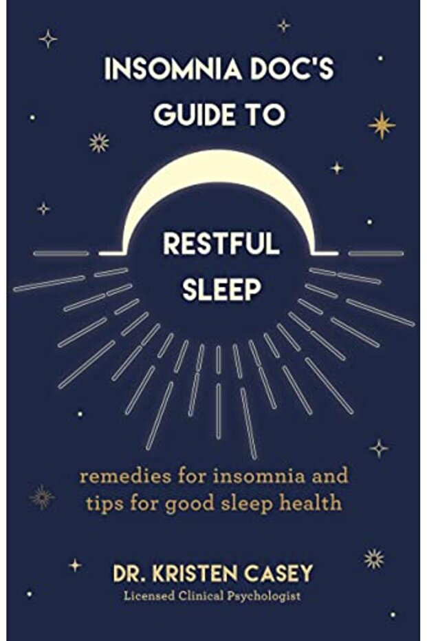 Insomnia Docs Guide To Restful Sleep - 1