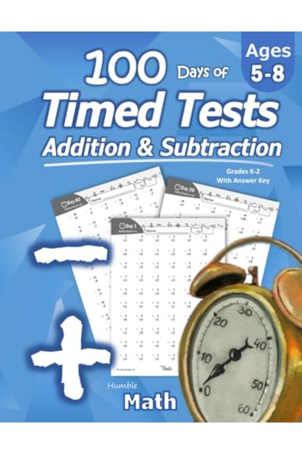 Humble Math 100 Days Of Timed Tests Addition And Subtraction Ages 58 Math Drills Digits 020