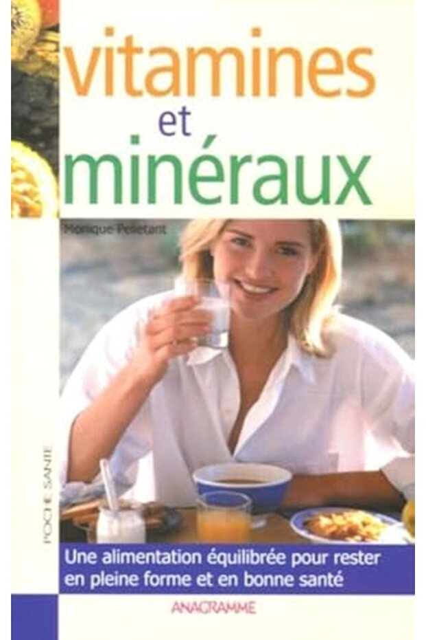 La Sante Avec Les Vitamines Et Les Mineraux