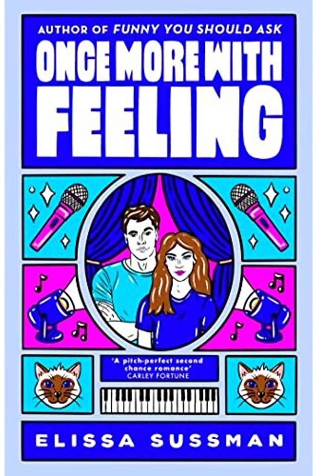 Once More With Feeling The Perfect Second Chance Celebrity Romance