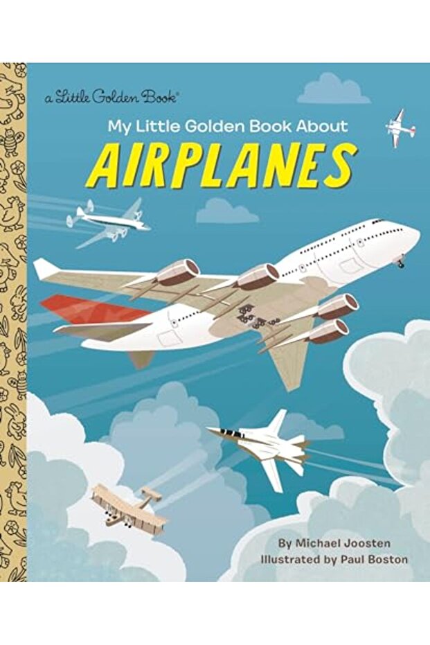 My Little Golden Book About Airplanes