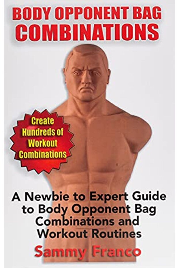 Body Opponent Bag Combinations A Newbie To Expert Guide To Body Opponent Bag Combinations And Worko