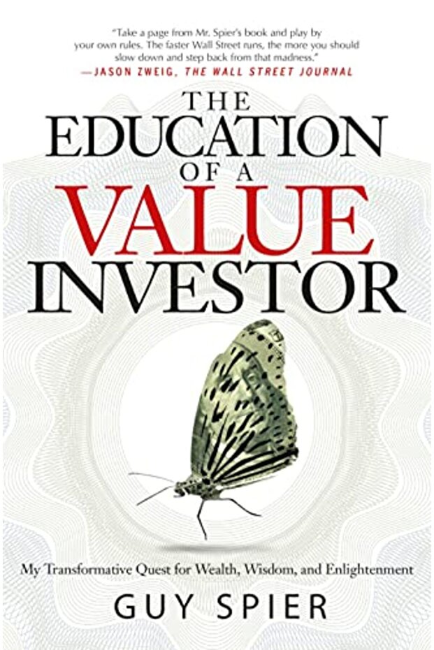 The Education Of A Value Investor My Transformative Quest For Wealth Wisdom And Enlightenment - 1
