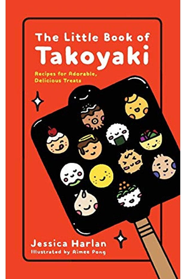 The Little Book Of Takoyaki