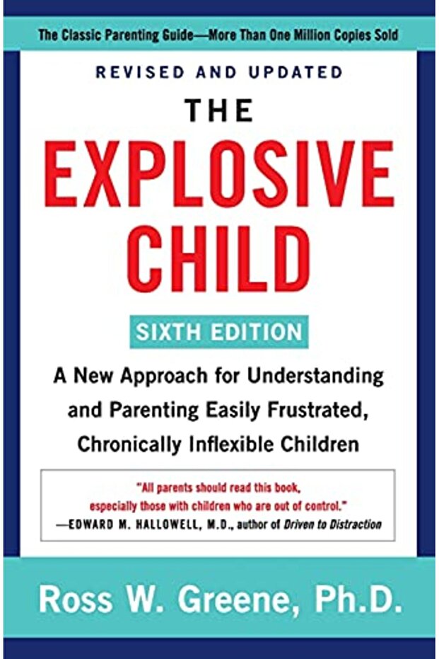 Explosive Child [Sixth Edition]