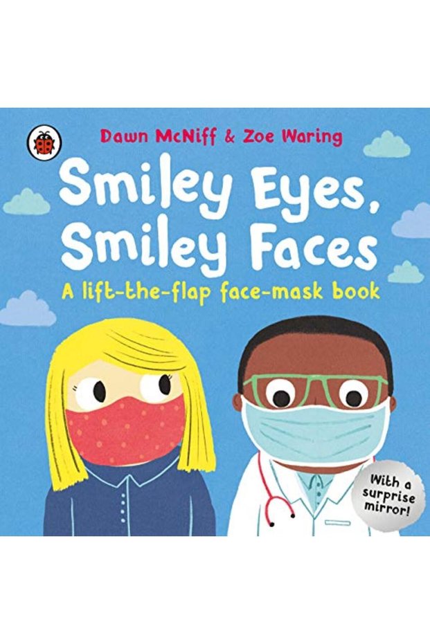 Smiley Eyes Smiley Faces A Lifttheflap Facemask Book