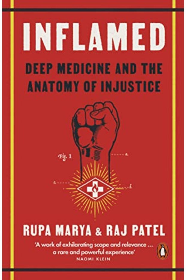 Inflamed Deep Medicine And The Anatomy Of Injustice