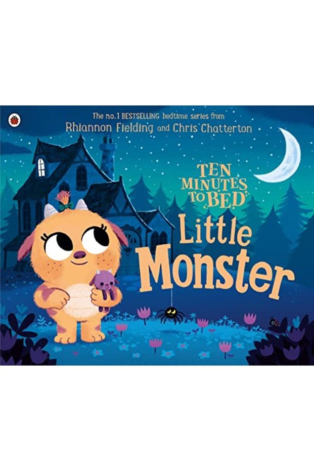 Ten Minutes To Bed Little Monster