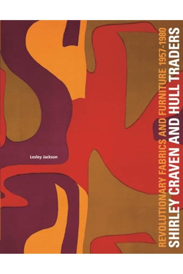 Shirley Craven And Hull Traders Revolutionary Fabrics And Furniture 19571980