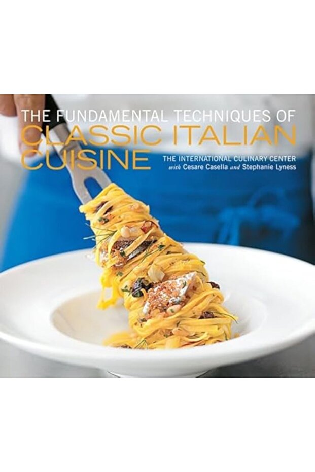 The Fundamental Techniques Of Classical Italian Cuisine
