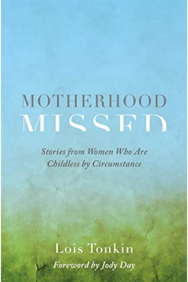 Motherhood Missed Stories From Women Who Are Childless By Circumstance